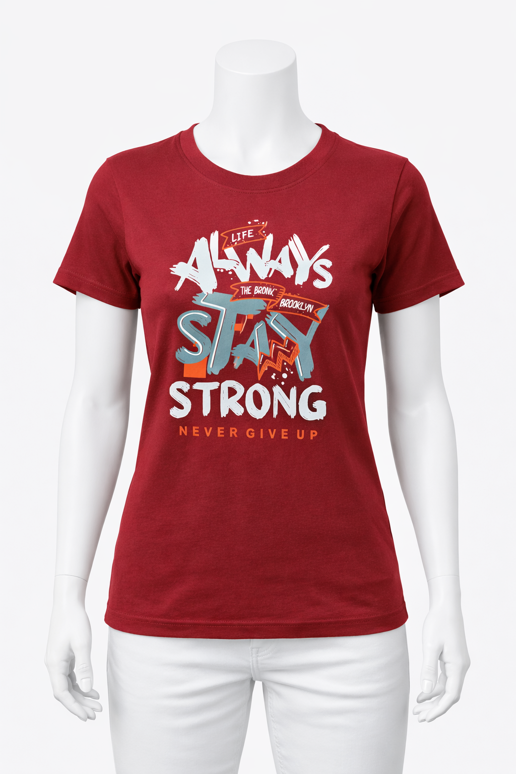 Always Stay Strong ladies T-shirt
